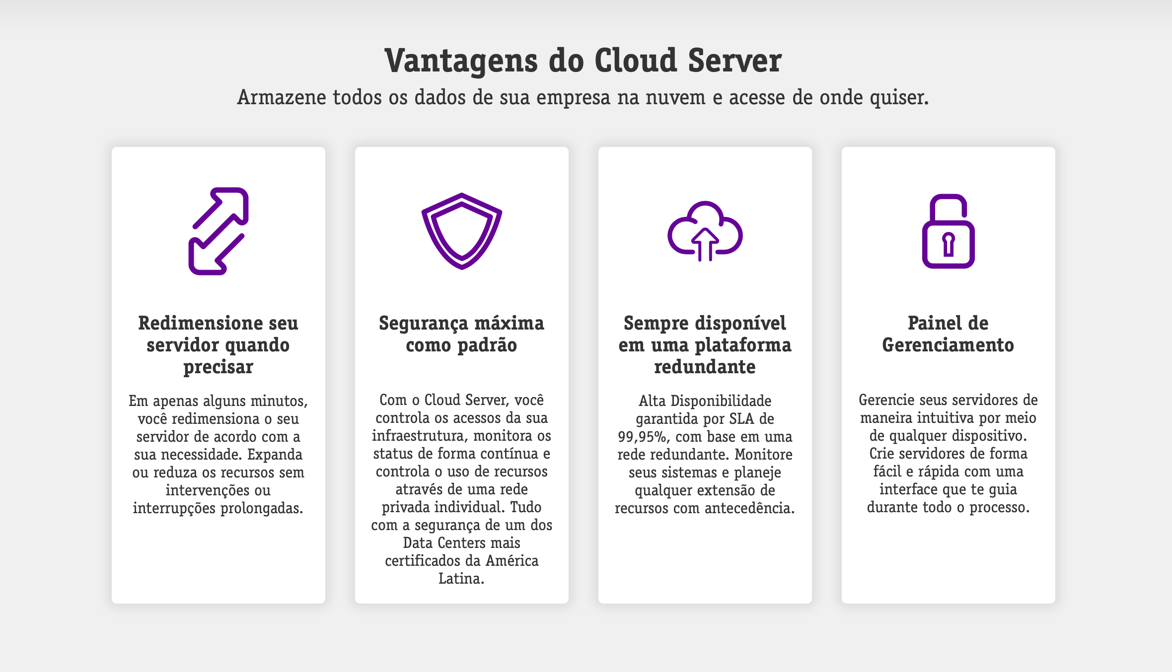 Conheça o Cloud Server.